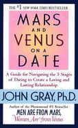 Mars and Venus on a Date: A Guide for Navigating the 5 Stages of Dating to Create a Loving and Lasting Relationship cover