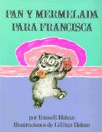Pan Y Mermelada Para Francisca/ Bread and Jam for Frances cover