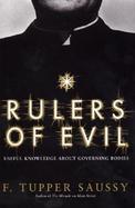 Rulers of Evil: Useful Knowledge about Governing Bodies cover