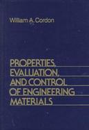 Properties, Evaluation and Control of Engineering Materials cover