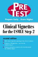 Clinical Vignettes for the USMLE Step 2: PreTest Self-Assessment & Review cover