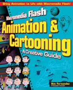 Macromedia Flash Animation & Cartooning: A Creative Guide cover