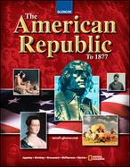 The American Republic to 1877, Student Edition cover