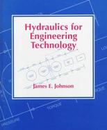 Hydraulics for Engineering Technology cover