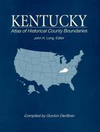 Atlas of Historical County Boundaries Kentucky cover