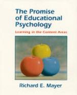 The Promise of Educational Psychology Learning in the Content Areas cover
