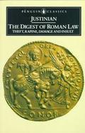 Digest of Roman Law Theft, Rapine, Damage and Insult cover