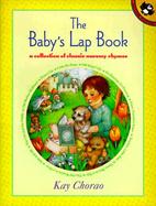 The Baby's Lap Book: An Collection of Classic Nursery Rhymes cover
