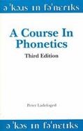 COURSE IN PHONETICS 3E cover