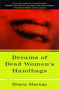 Dreams of Dead Women's Handbags Collected Stories cover