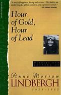 Hour of Gold, Hour of Lead Diaries and Letters of Anne Morrow Lindbergh 1929-1932 cover