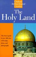 The Holy Land: An Oxford Archaeological Guide from Earliest Times to 1700 cover