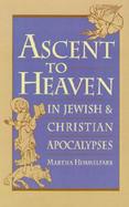 Ascent to Heaven in Jewish and Christian Apocalypses cover