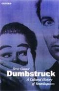 Dumbstruck: A Cultural History of Ventriloquism cover