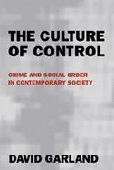 The Culture of Control: Crime and Social Order in Contemporary Society cover