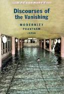 Discourses of the Vanishing Modernity, Phantasm, Japan cover