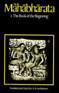 The Mahabharata The Book of the Beginning cover