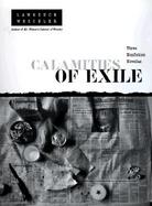 Calamities of Exile Three Nonfiction Novellas cover