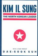 Kim Il Sung The North Korean Leader cover