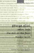 George Eliot Adam Bede, the Mill on the Floss, Middlemarch Essays, Articles, Reviews cover