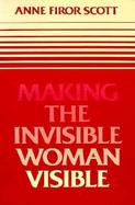 Making the Invisible Woman Visible cover