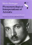 Phenomenological Interpretations of Aristotle Initiation into Phenonmenological Research cover