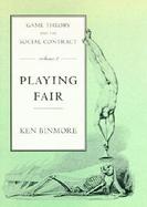 Game Theory and the Social Contract Playing Fair (volume1) cover