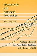 Productivity and American Leadership The Long View cover