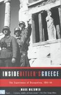 Inside Hitler's Greece The Experience of Occupation, 1941-44 cover