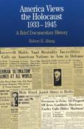 America Views the Holocaust, 1933-1945 A Brief Documentary History cover
