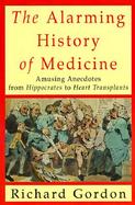The Alarming History of Medicine cover