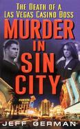 Murder in Sin City The Death of a Las Vagas Casino Boss cover