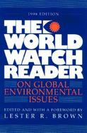 The World Watch Reader on Global Environmental Issues cover