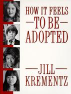 How It Feels to Be Adopted cover