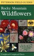 A Field Guide to Rocky Mountain Wildflowers Northern Arizona and New Mexico to British Columbia cover