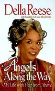 Angels Along the Way: My Life with Help from Above cover