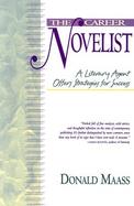 The Career Novelist A Literary Agent Offers Strategies for Success cover