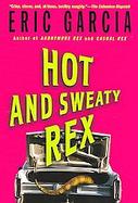 Hot And Sweaty Rex cover