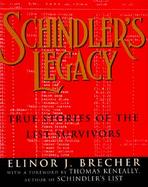 Schindler's Legacy: True Stories of the List Survivors cover