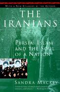 The Iranians Persia, Islam and the Soul of a Nation cover