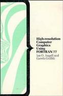 Interactive High-Resolution Graphics in FORTRAN cover