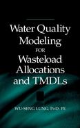 Water Quality Modeling for Wasteload Allocations and Tmdls cover
