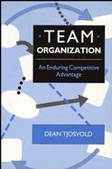 Team Organization: An Enduring Competitive Advantage cover