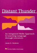 Distant Thunder: An Integrated Skills Approach to Learning Language Through Literature cover
