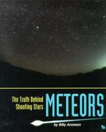 Meteors The Truth Behind Shooting Stars cover