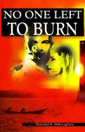 No One Left to Burn cover