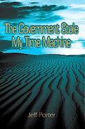 The Government Stole My Time Machine cover
