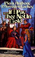 If I Pay Thee Not in Gold cover