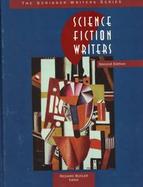 Science Fiction Writers Critical Studies of the Major Authors from the Early Nineteenth Century to the Present Day cover