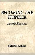 Becoming the Thinker Enter the Illuminati cover